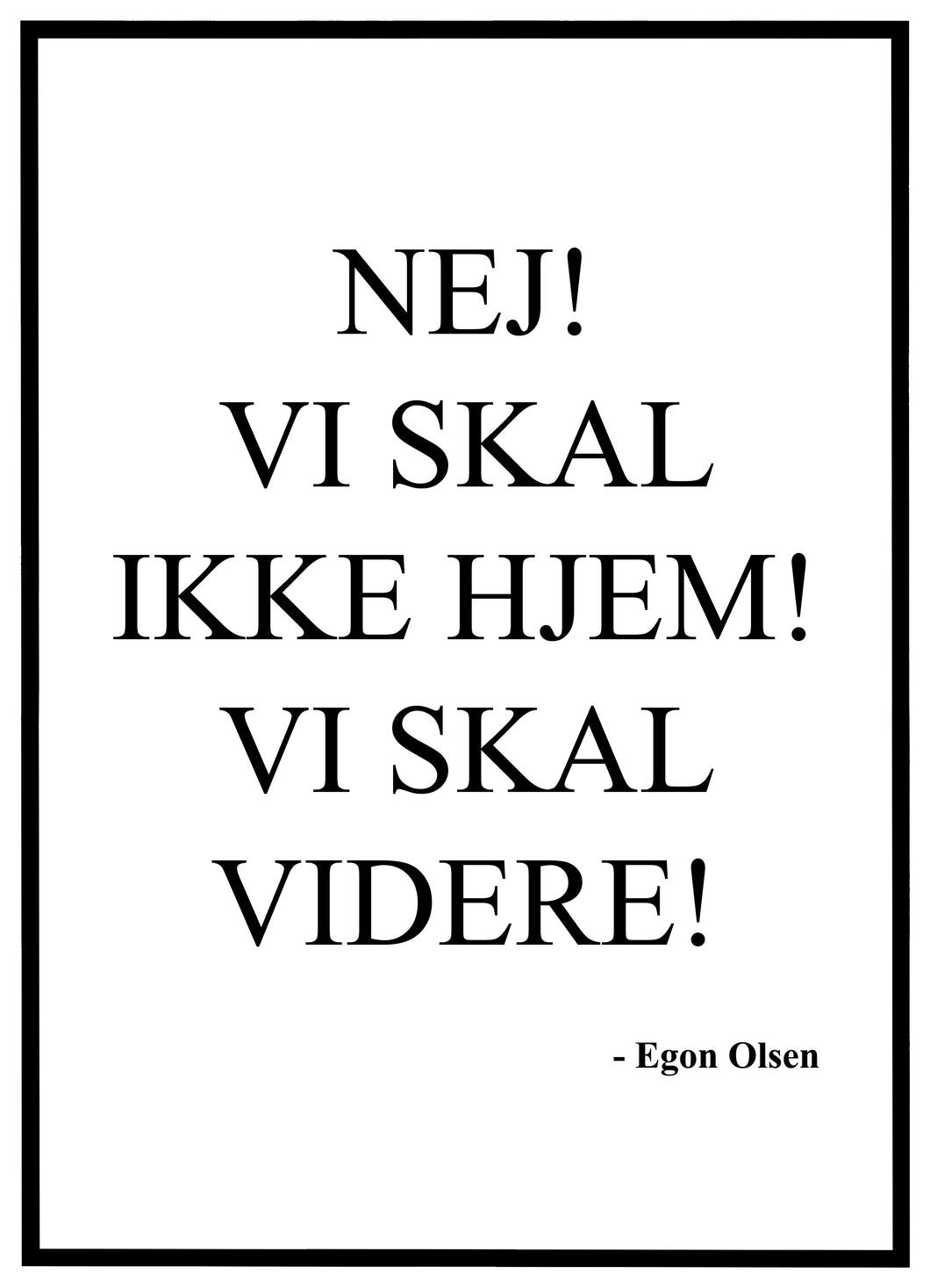 Egon Olsen - Plakat