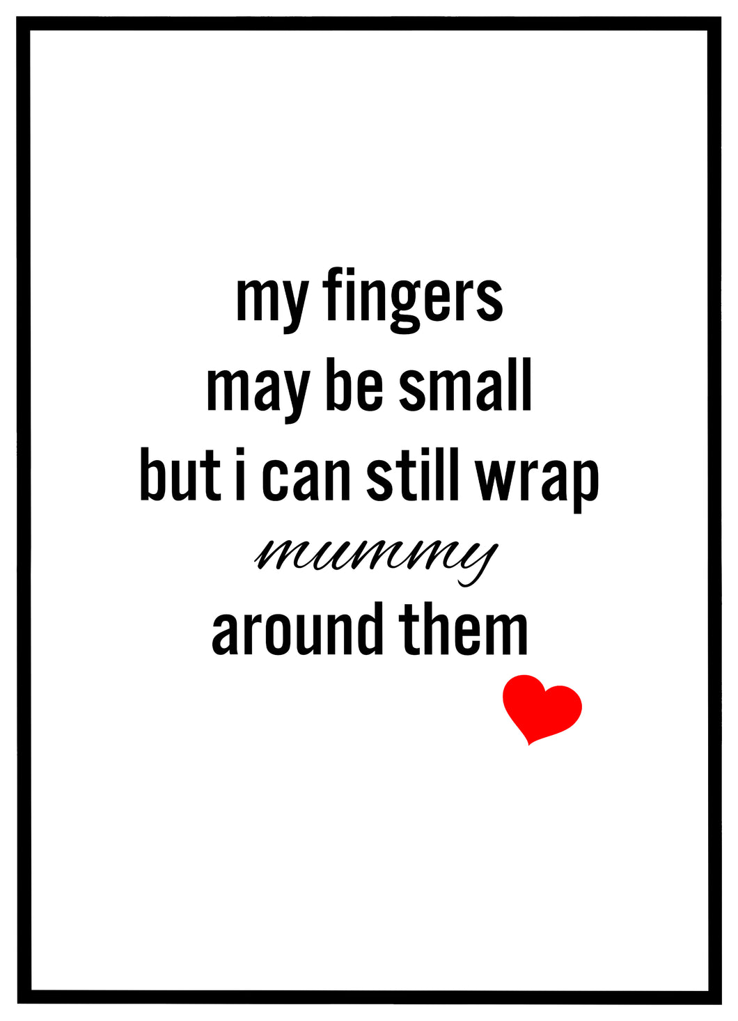 My Fingers May Be Small - Plakat