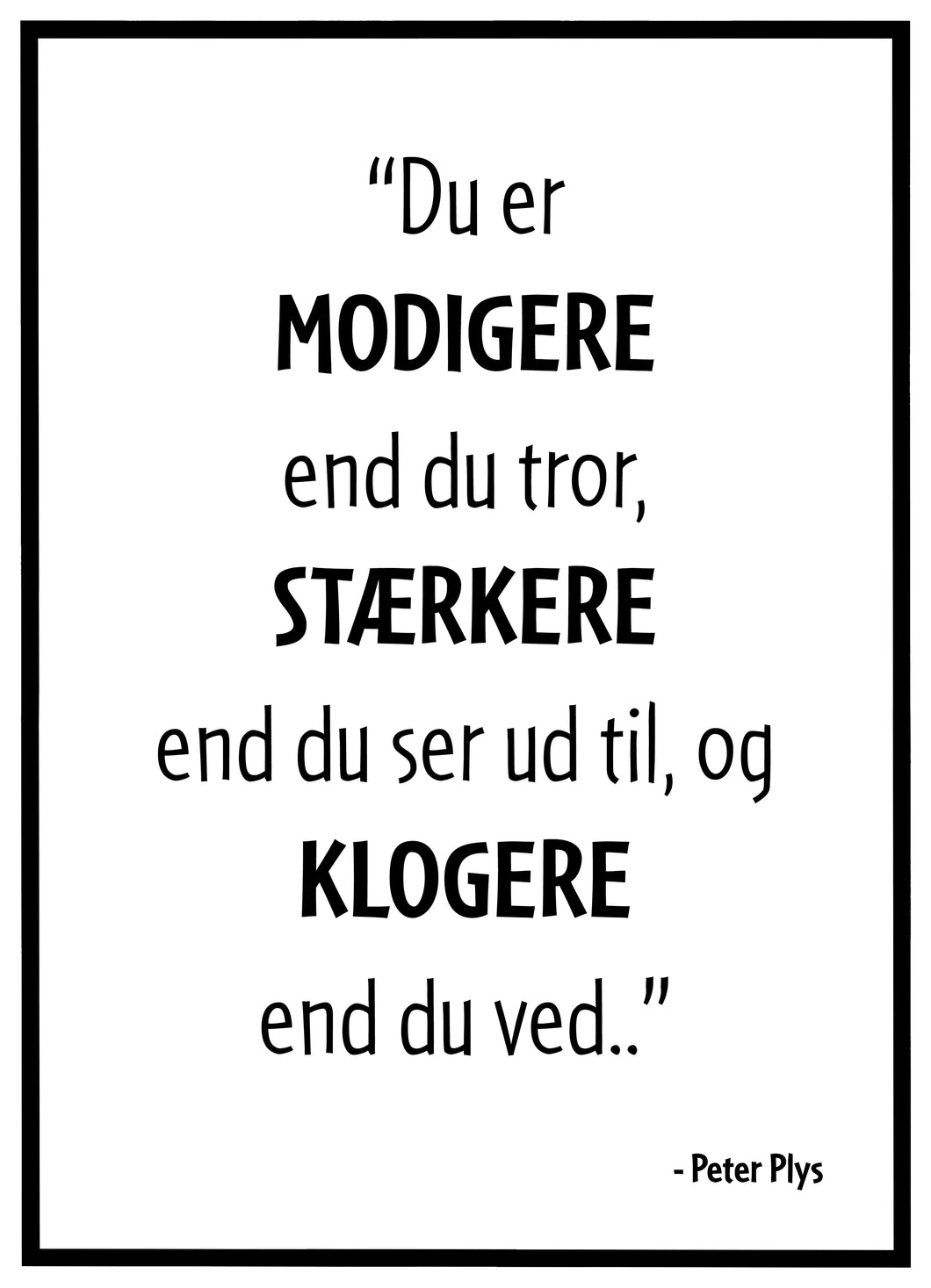 Modigere, Stærkere. Klogere Peter Plys - Plakat