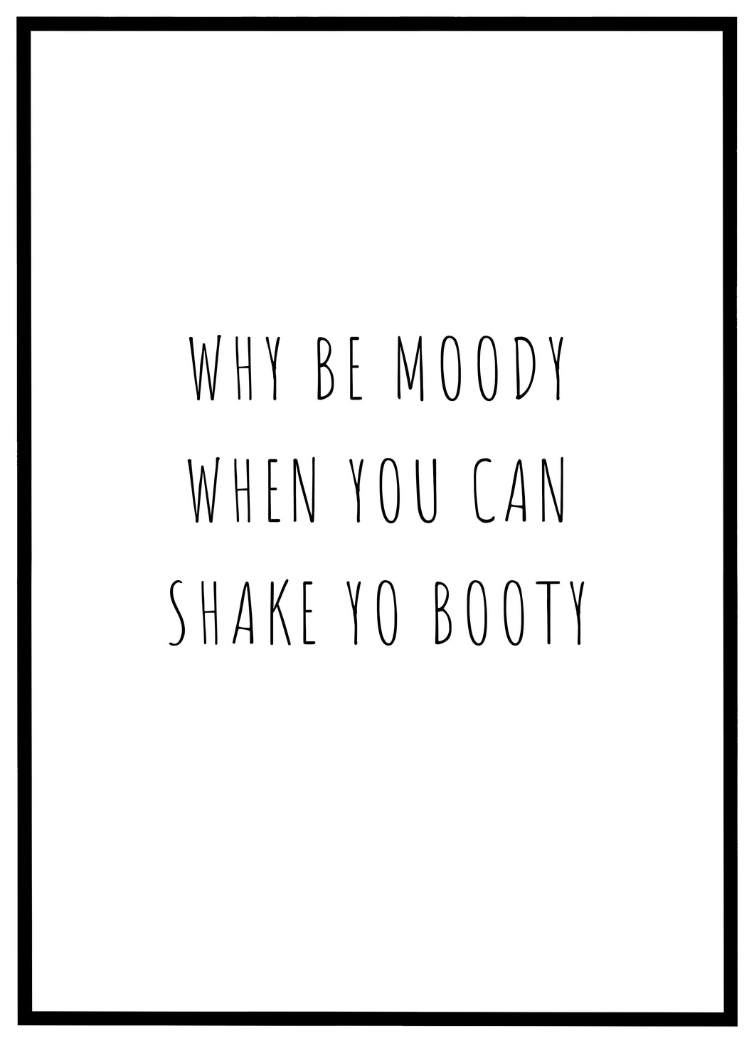 Shake Yo Booty - Plakat