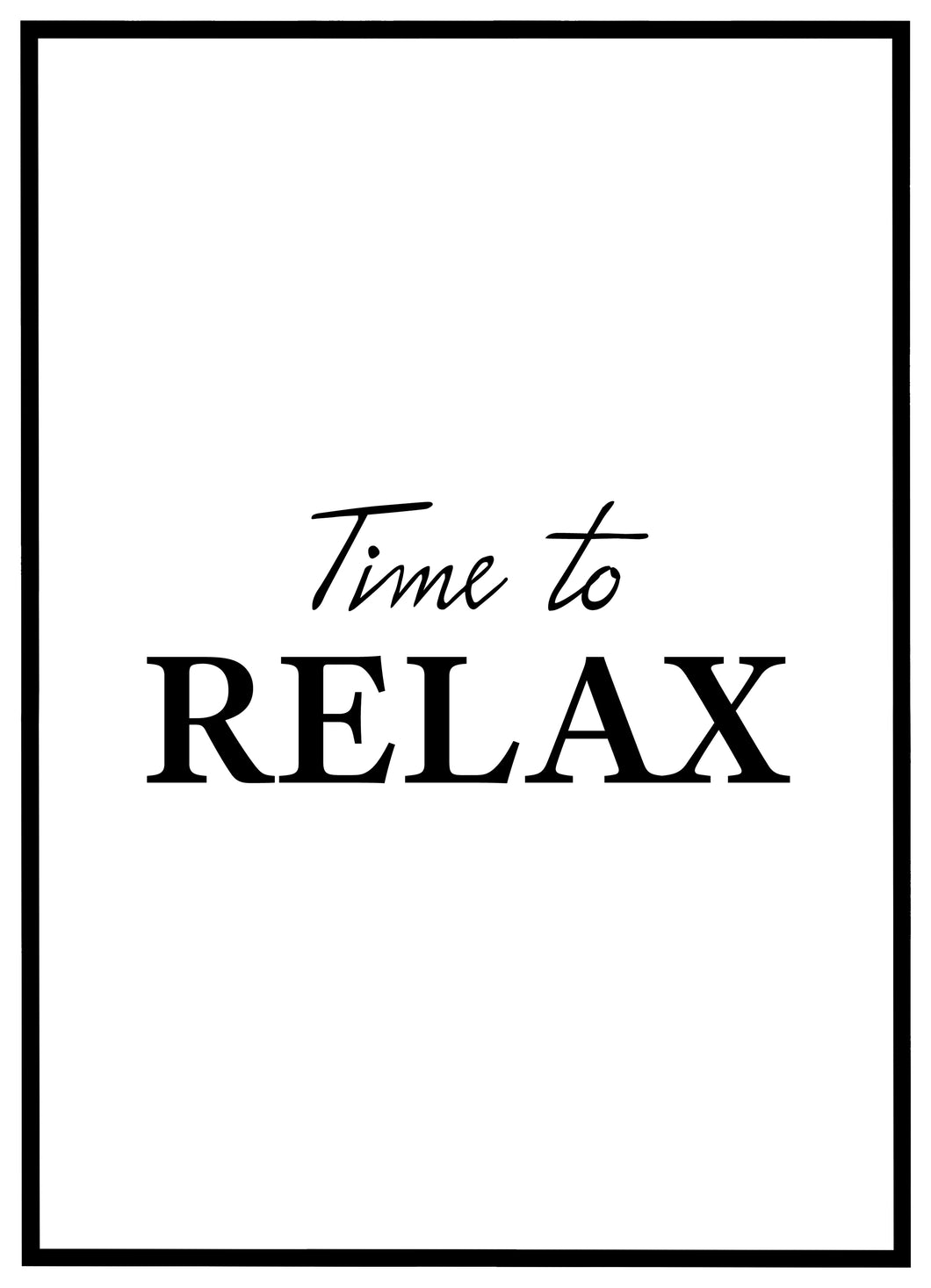 Time To Relax - Plakat